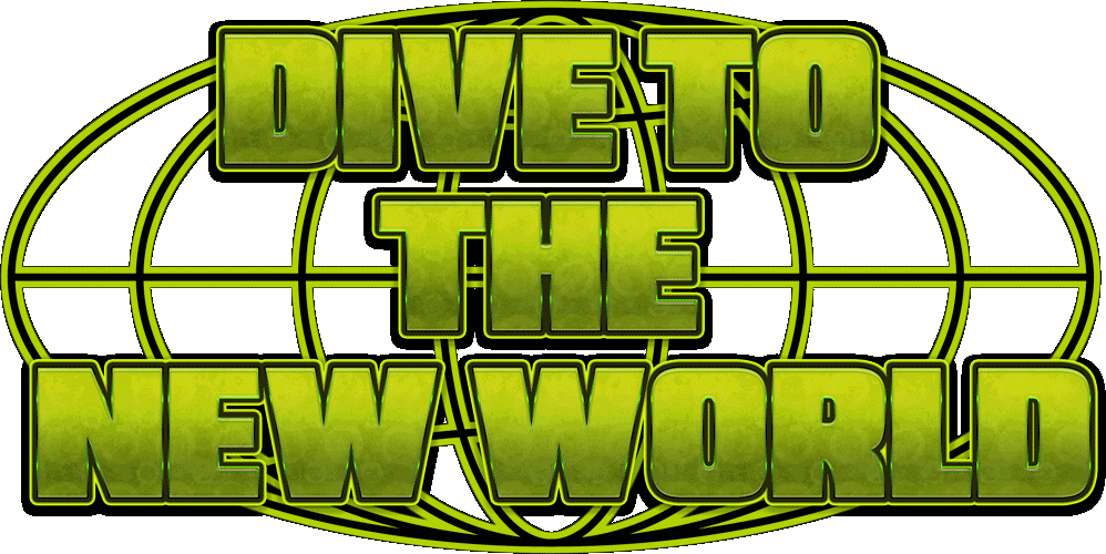 DIVE TO THE NEW WORLD
